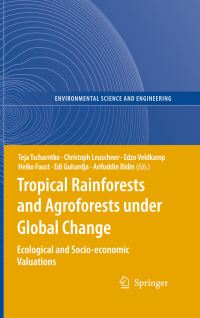 Book Cover for Tropical Rainforests and Agroforests Under Global Change by Teja Tscharntke