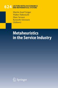 Book Cover for Metaheuristics in the Service Industry by Martin Josef Geiger