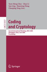 Book Cover for Coding and Cryptology Security and Cryptology by Yeow Meng Chee, Chao Li, San Ling, Huaxiong Wang, Chaoping Xing