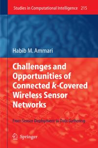 Book Cover for Challenges and Opportunities of Connected K-Covered Wireless Sensor Networks by Habib M Ammari