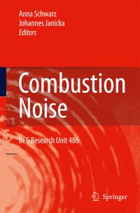Book Cover for Combustion Noise by Anna Schwarz, Johannes Janicka, Deutsche Forschungsgemeinschaft