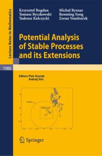 Book Cover for Potential Analysis of Stable Processes and Its Extensions by Krzysztof Bogdan, Tomasz Byczkowski, Tadeusz Kulczycki, Michal Ryznar, Renming Song, Zoran Vondracek