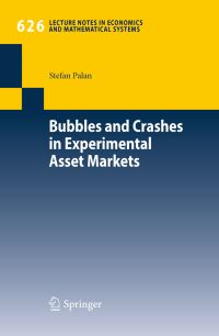 Book Cover for Bubbles and Crashes in Experimental Asset Markets by Stefan Palan
