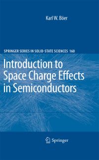 Book Cover for Introduction to Space Charge Effects in Semiconductors by K. W. Böer