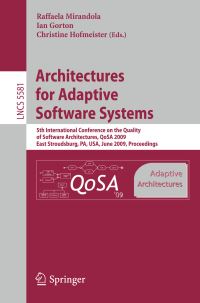 Book Cover for Architectures for Adaptive Software Systems Programming and Software Engineering by Raffaela Mirandola, Ian Gorton, Christine Hofmeister