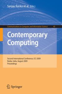 Book Cover for Contemporary Computing by Sanjay Ranka, Srinivas Aluru, Rajkumar Buyya, YehChing Chung, Sandeep Gupta, Ananth Grama, Rajeev Kumar, Vir V Phoha, Sumeet Dua