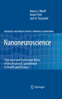 Book Cover for Nanoneuroscience by Nancy J Woolf, Avner Priel, J A Tuszynski