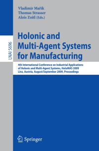 Book Cover for Holonic and Multi-Agent Systems for Manufacturing Lecture Notes in Artificial Intelligence by Vladimir Marik, Thomas Strasser, Alois Zoitl