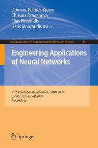 Book Cover for Engineering Applications of Neural Networks by Dominic PalmerBrown, Chrisina Draganova, Elias Pimenidis, Haris Mouratidis