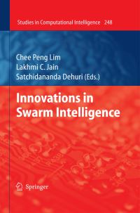 Book Cover for Innovations in Swarm Intelligence by Chee Peng Lim, Satchidananda Dehuri