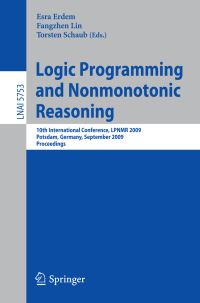 Book Cover for Logic Programming and Nonmonotonic Reasoning Lecture Notes in Artificial Intelligence by Esra Erdem, Fangzhen Lin, Torsten Schaub