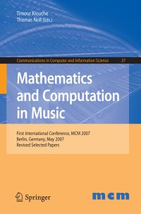 Book Cover for Mathematics and Computation in Music by Timour Klouche, Thomas Noll