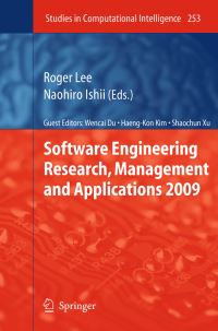 Book Cover for Software Engineering Research, Management and Applications 2009 by SERA 2009, R Y Lee, Naohiro Ishii