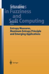 Book Cover for Entropy Measures, Maximum Entropy Principle and Emerging Applications by Karmeshu, J Kapur
