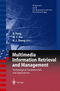 Book Cover for Multimedia Information Retrieval and Management by David Dagan Feng, WanChi Siu, HongJiang Zhang