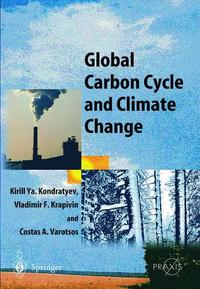 Book Cover for Global Carbon Cycle and Climate Change by K IA Kondratev, V F Krapivin