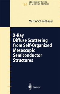 Book Cover for X-Ray Diffuse Scattering from Self-Organized Mesoscopic Semiconductor Structures by Martin Schmidbauer