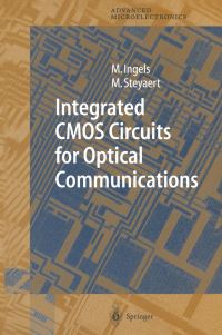 Book Cover for Integrated CMOS Circuits for Optical Communications by M Ingels, Michiel Steyaert