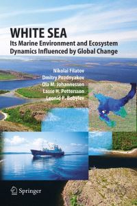 Book Cover for White Sea Geophysical Sciences by Nikolai Filatov, Dmitry Pozdnyakov, Olaf M. Johannessen, Lasse H. Pettersson, Leonid P. Bobylev