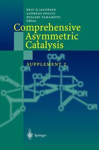 Book Cover for Comprehensive Asymmetric Catalysis. Supplement 2 by Eric N Jacobsen, Andreas Pfaltz, Hisashi Yamamoto