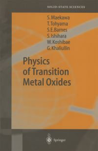 Book Cover for Physics of Transition Metal Oxides by Sadamichi Maekawa, Takami Tohyama, Stewart Edward Barnes, Sumio Ishihara, Wataru Koshibae, Giniyat Khaliullin