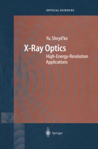 Book Cover for X-Ray Optics by Yuri Shvydko