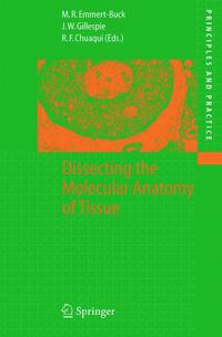 Book Cover for Dissecting the Molecular Anatomy of Tissue by Michael R EmmertBuck, John W Gillespie, Rodrigo F Chuaqui