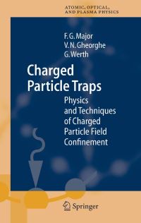 Book Cover for Charged Particle Traps by Fouad G Major, Viorica N Gheorghe, Günther Werth
