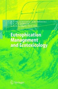 Book Cover for Eutrophication Management and Ecotoxicology. Environmental Science by Martin CT Scholten, Edwin M Foekema, Henno P Dokkum, Nicolaas HBM Kaag, Robert G Jak