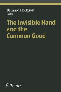 Book Cover for The Invisible Hand and the Common Good by Bernard Hodgson