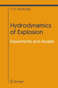 Book Cover for Hydrodynamics of Explosion by Valery K Kedrinskiy