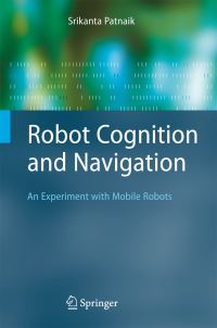 Book Cover for Robot Cognition and Navigation by Srikanta Patnaik
