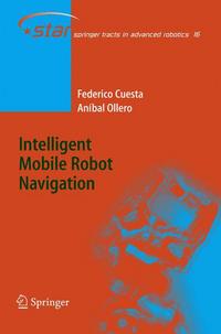 Book Cover for Intelligent Mobile Robot Navigation by Federico Cuesta, Aníbal Ollero