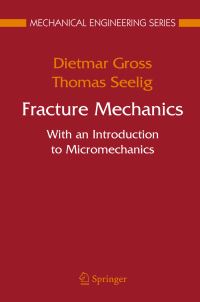 Book Cover for Fracture Mechanics by Dietmar Gross, Thomas Seelig