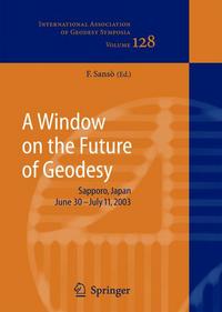 Book Cover for A Window on the Future of Geodesy by Fernando Sansò