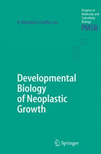Book Cover for Developmental Biology of Neoplastic Growth by Alvaro MacieiraCoelho