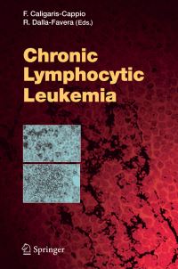 Book Cover for Chronic Lymphocytic Leukemia by Federico CaligarisCappio, Riccardo Dalla Favera