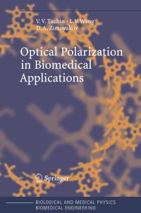 Book Cover for Optical Polarization in Biomedical Applications by V V Tuchin, Lihong V Wang, Dmitry A Zimnyakov