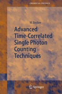 Book Cover for Advanced Time-Correlated Single Photon Counting Techniques by Wolfgang Becker