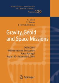 Book Cover for Gravity, Geoid and Space Missions by Christopher Jekeli, Luisa MC Bastos, Joana Fernandes