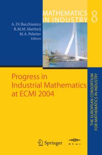 Book Cover for Progress in Industrial Mathematics at ECMI 2004 by ECMI 2004, Alessandro Di Bucchianico, Robert M M Mattheij, M A Peletier