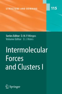 Book Cover for Intermolecular Forces and Clusters I by D Wales, PW Fowler, IW Jenneskens, C Nillot, PLA Popelier, LS Price, SL Price, A Soncini, S Tsuzuki