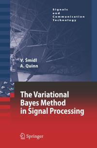 Book Cover for The Variational Bayes Method in Signal Processing by Václav Smídl, Anthony Quinn