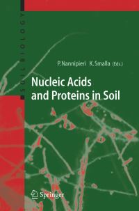 Book Cover for Nucleic Acids and Proteins in Soil by Paolo Nannipieri, K Smalla