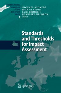 Book Cover for Standards and Thresholds for Impact Assessment by Michael Schmidt, John Glasson, Lars Emmelin, Hendrike Helbron
