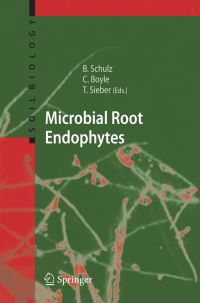 Book Cover for Microbial Root Endophytes by Barbara JE Schulz, Christine JC Boyle, Thomas N Sieber