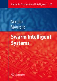 Book Cover for Swarm Intelligent Systems by Nadia Nedjah, Luiza Macedo Mourelle