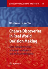 Book Cover for Chance Discoveries in Real World Decision Making by Yukio Ohsawa, Shusaku Tsumoto