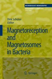 Book Cover for Magnetoreception and Magnetosomes in Bacteria by Dirk Schüler