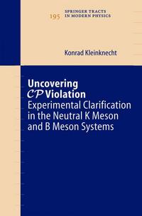 Book Cover for Uncovering CP Violation by Konrad Kleinknecht